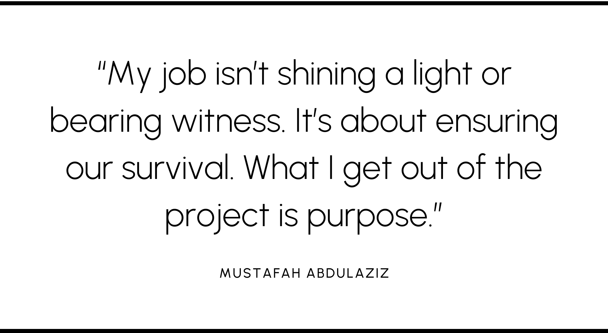 Mustafah Abdulaziz | Quote